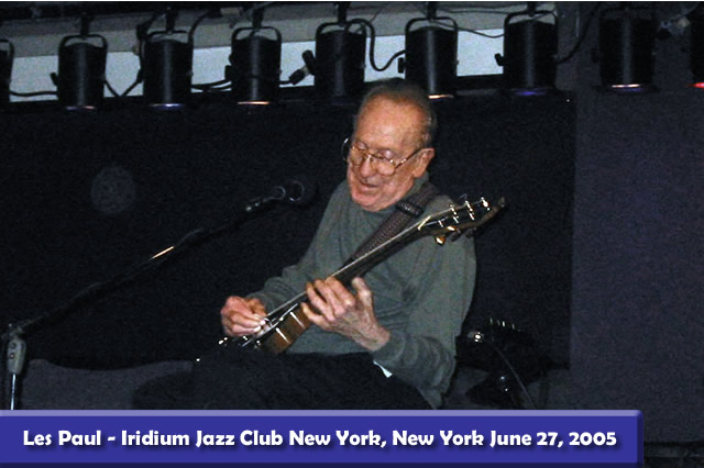 Les Paul at the Iridium Club June 27, 2005.
